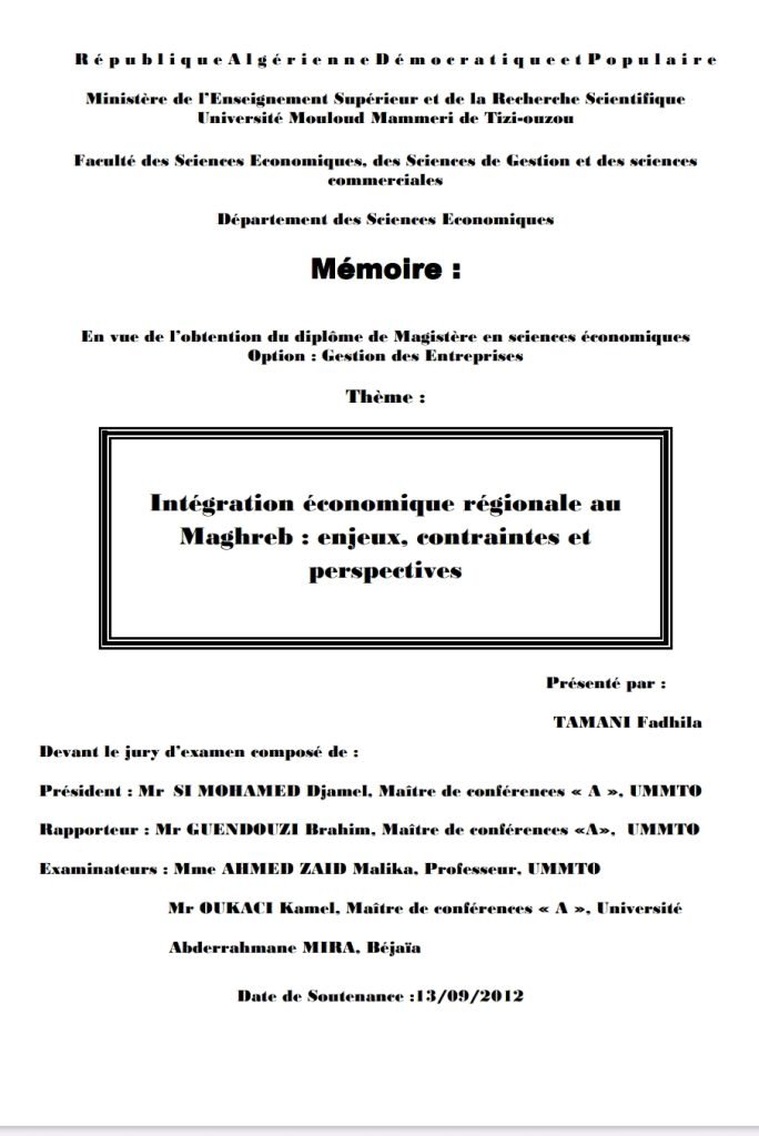 Intégration économique régionale auMaghreb : enjeux, contraintes etperspectives Intégration économique régionale auMaghreb : enjeux, contraintes etperspectives